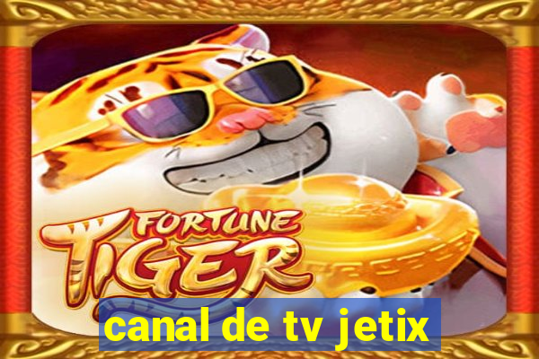 canal de tv jetix